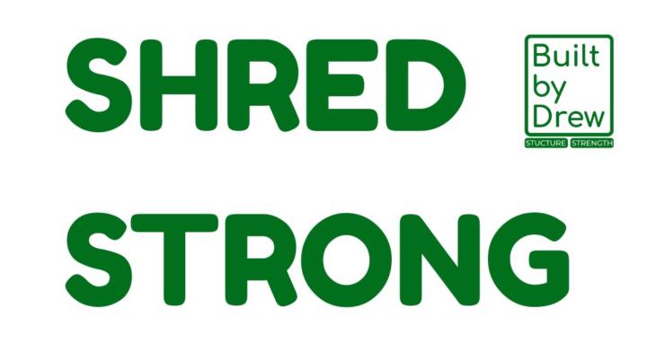 Shred Strong