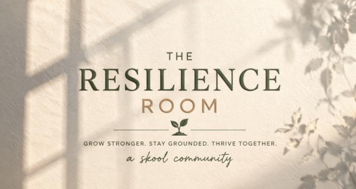 The Resilience Room