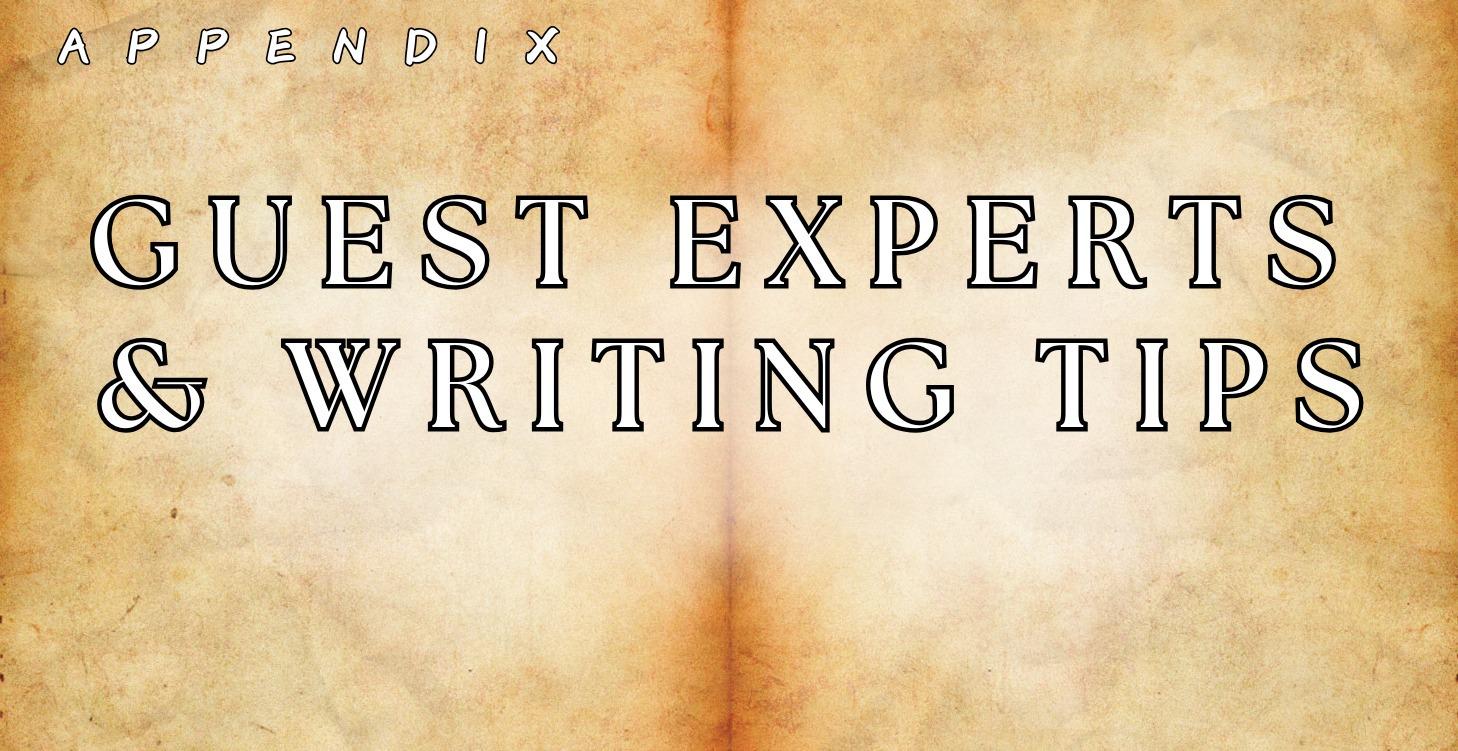 Guest Experts & Writing Tips