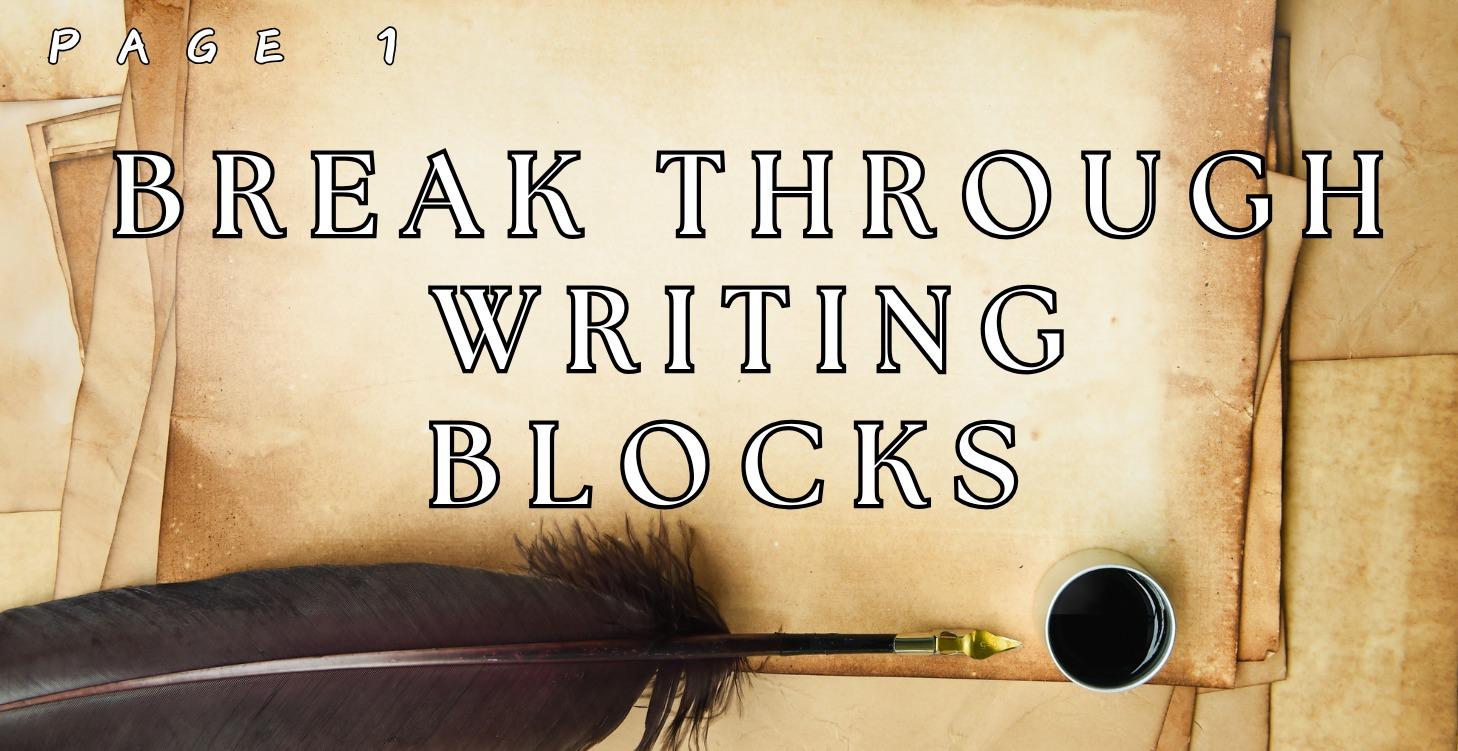 Break Through Writing Blocks!