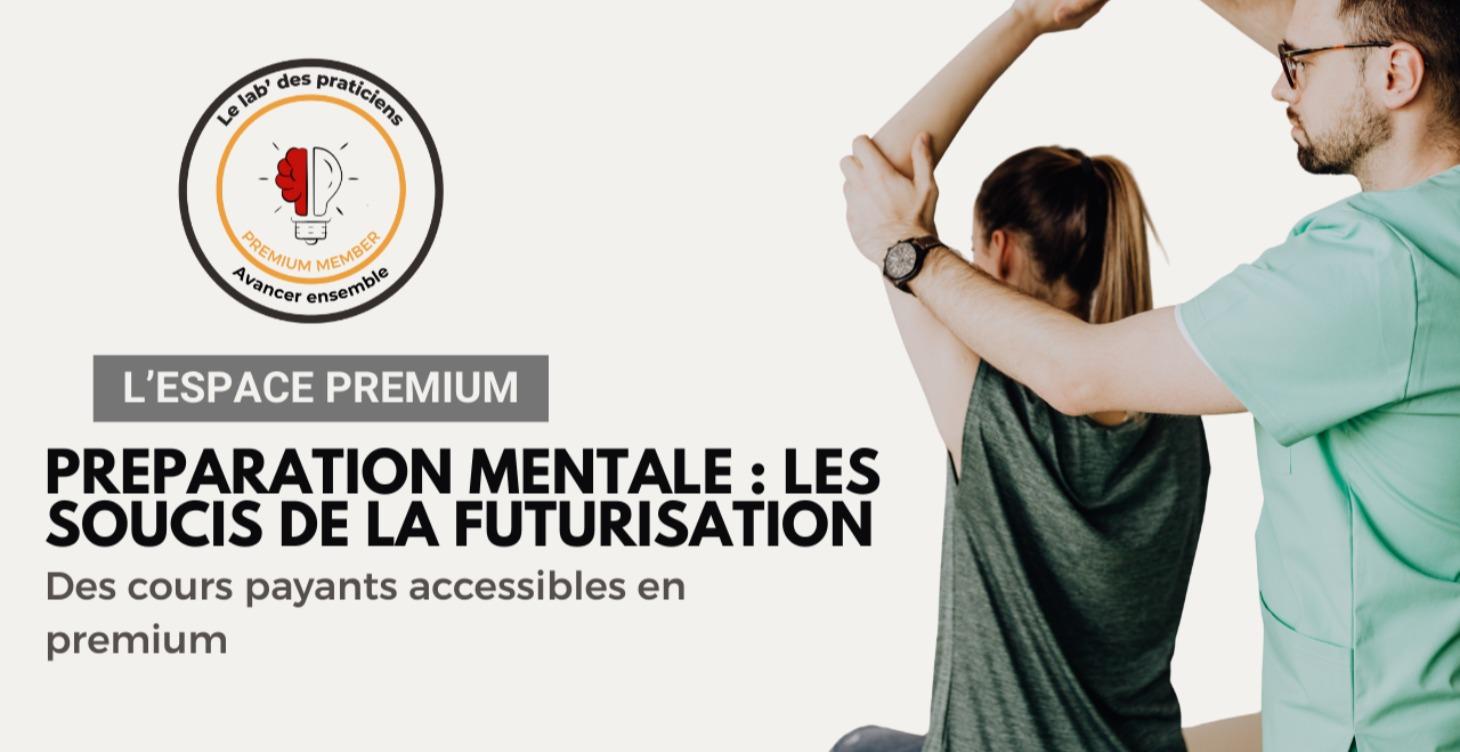préparation mentale et le souci de la futurisation
