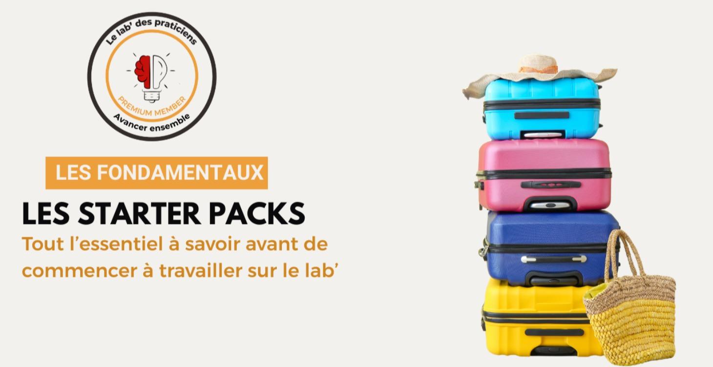 Les starter pack  : l'essentiel avant de commencer