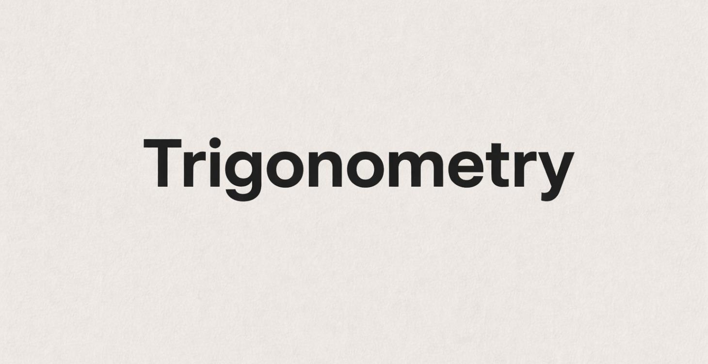 Trigonometry