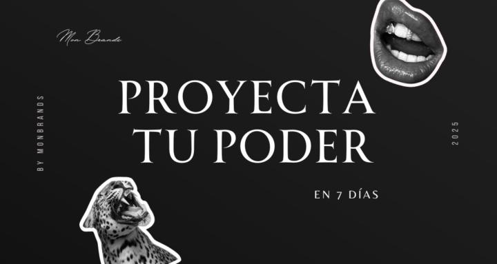 Proyecta tu poder en 7 días