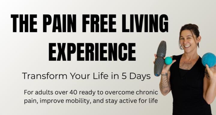 Pain Free Living Experience