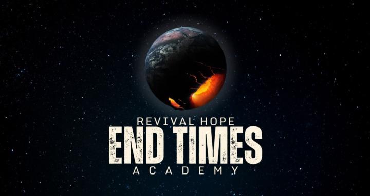 Revival Hope End Times Academy