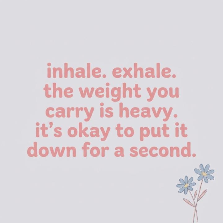 The weight of the day can feel so loud sometimes.