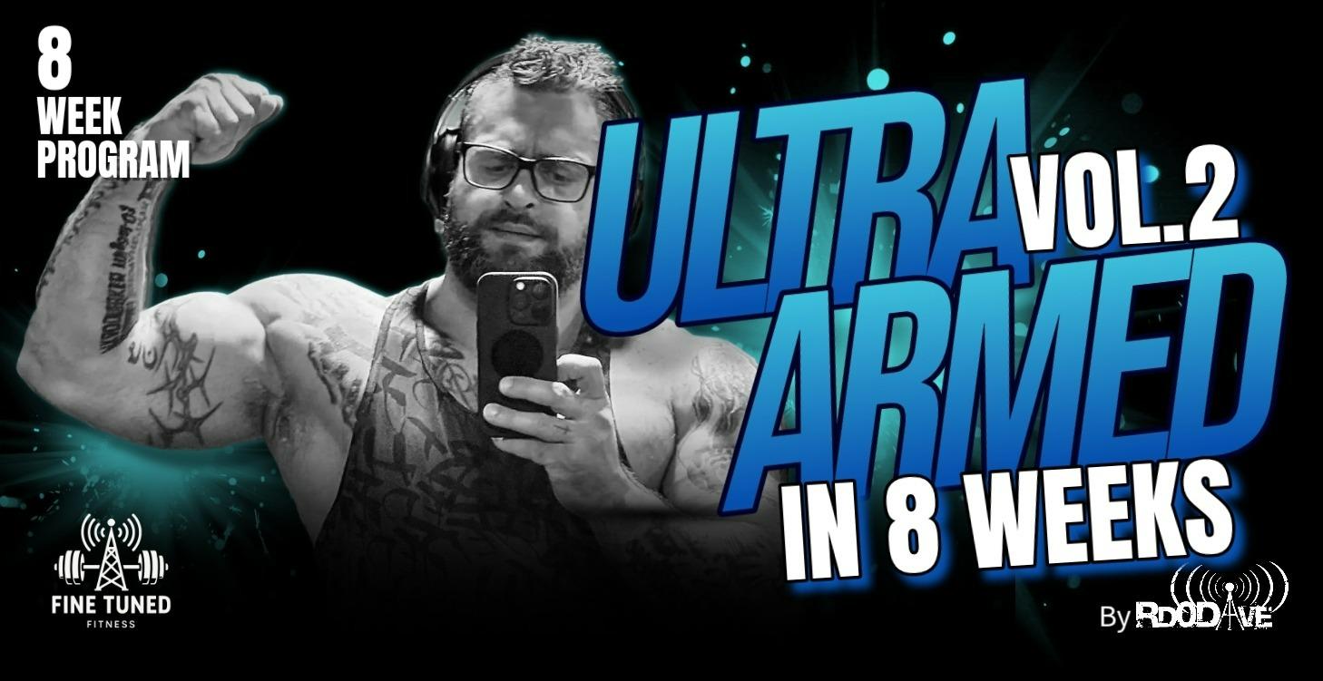 Ultra Armed in 8 Weeks! Volume 2