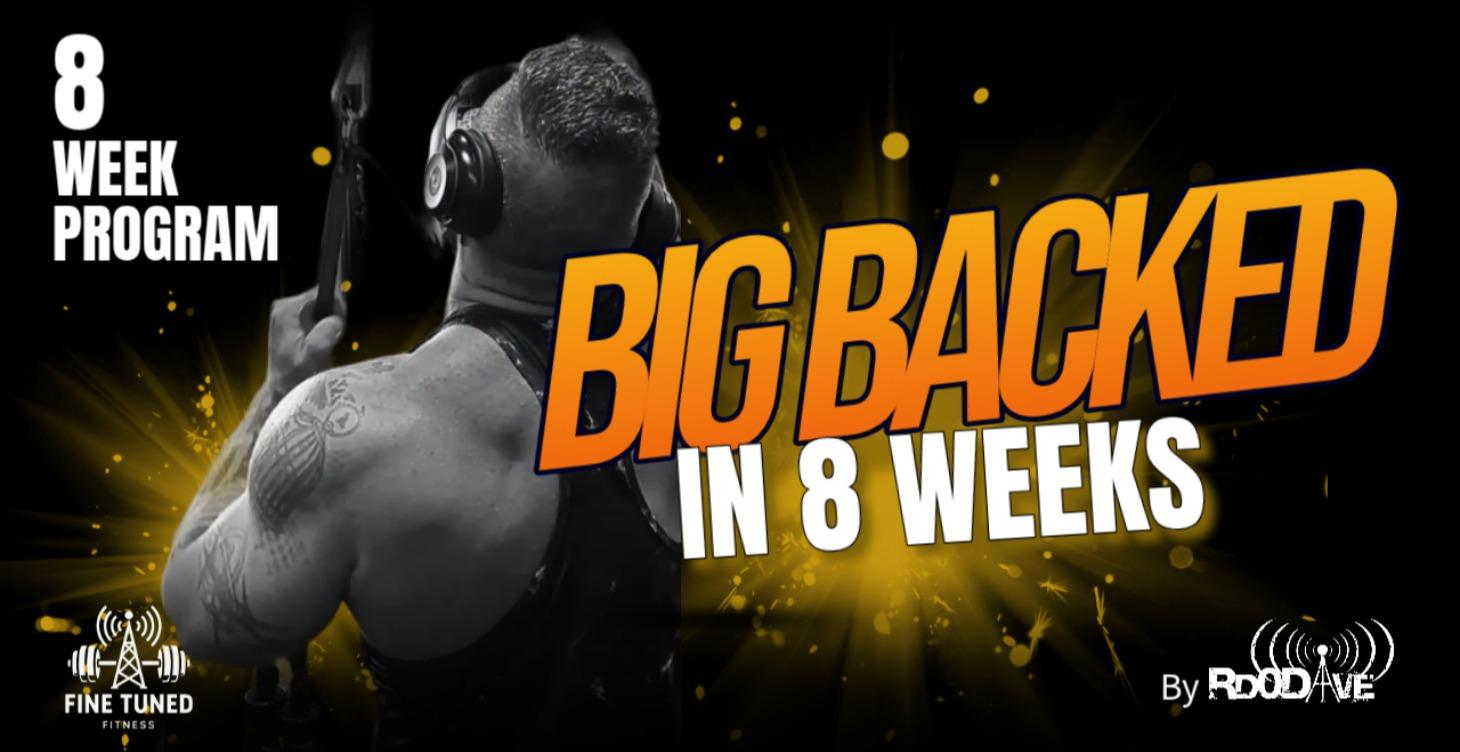 Big Backed in 8 Weeks!