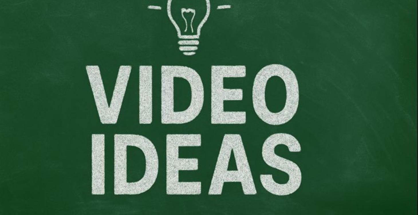 Video ideas