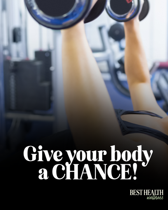 Give your body a chance- TRUST the Process!