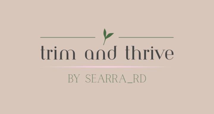 Trim and Thrive with SearraRD