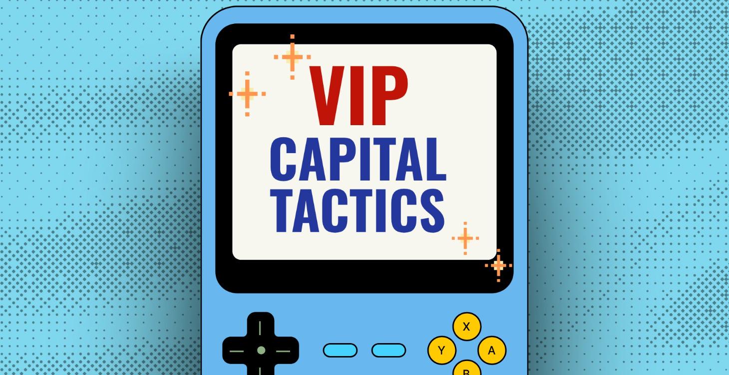 VIP - Capital Tactics