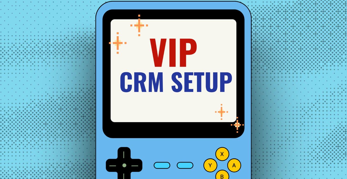 VIP CRM Setup