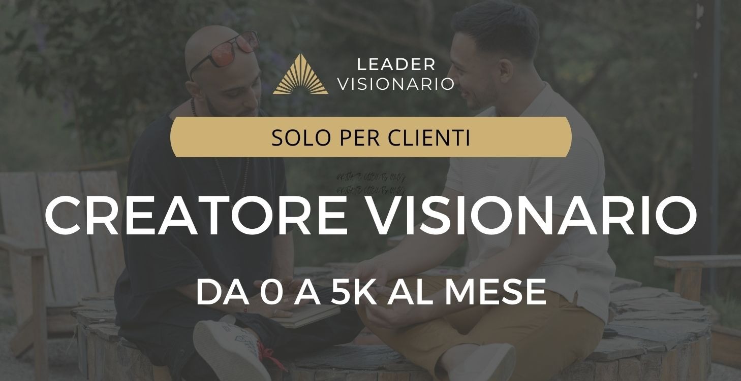 Creatore Visionario - "Da Passione A Professione"