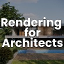 Rendering for Architects 