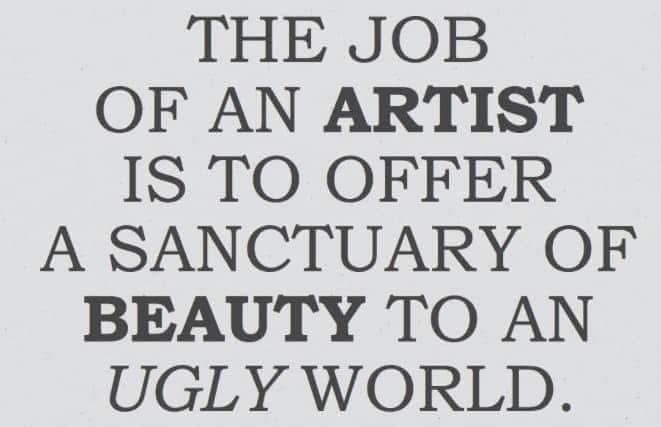 Being an artist Quote ~