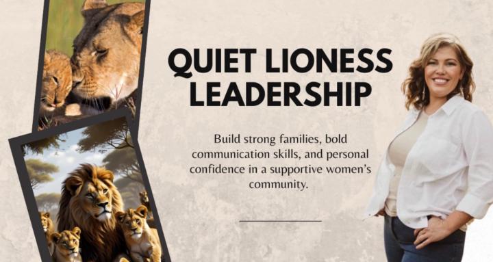 Quiet Lioness Leadership