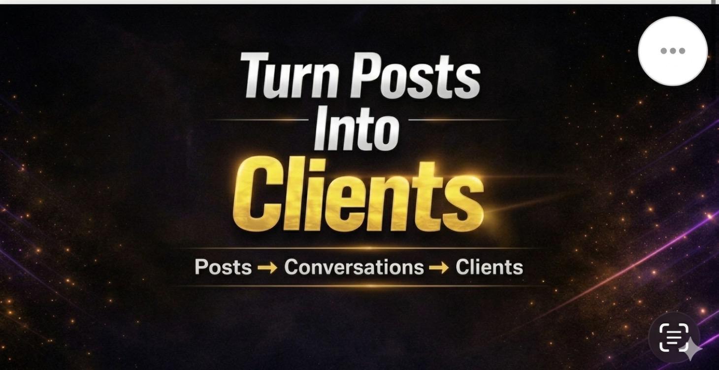 Turn Posts Into Clients (Start Here)