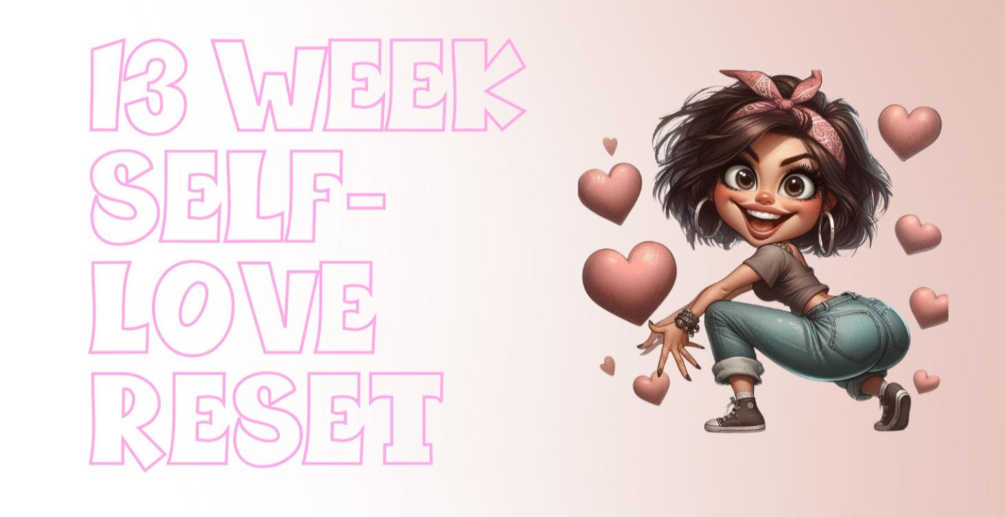 13 Week Self-Love & Body Confidence Reset