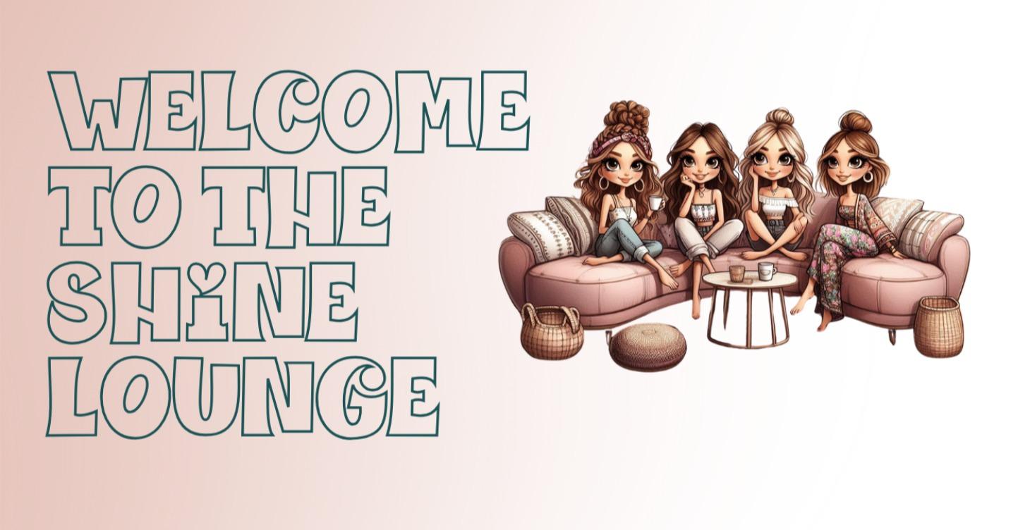 🌿 Welcome to The Shine Lounge