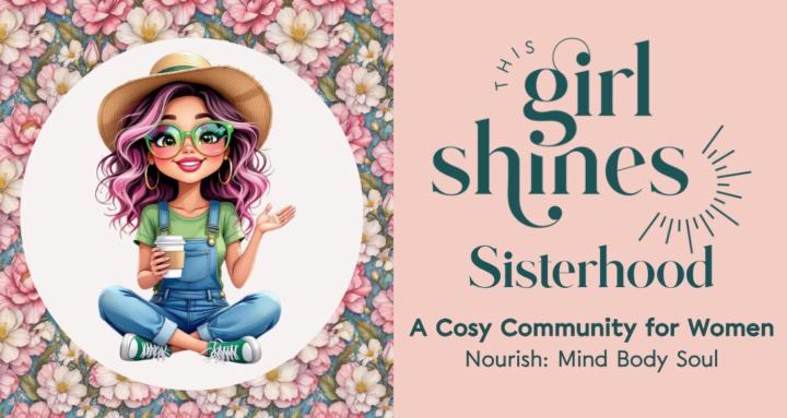 This Girl Shines Sisterhood