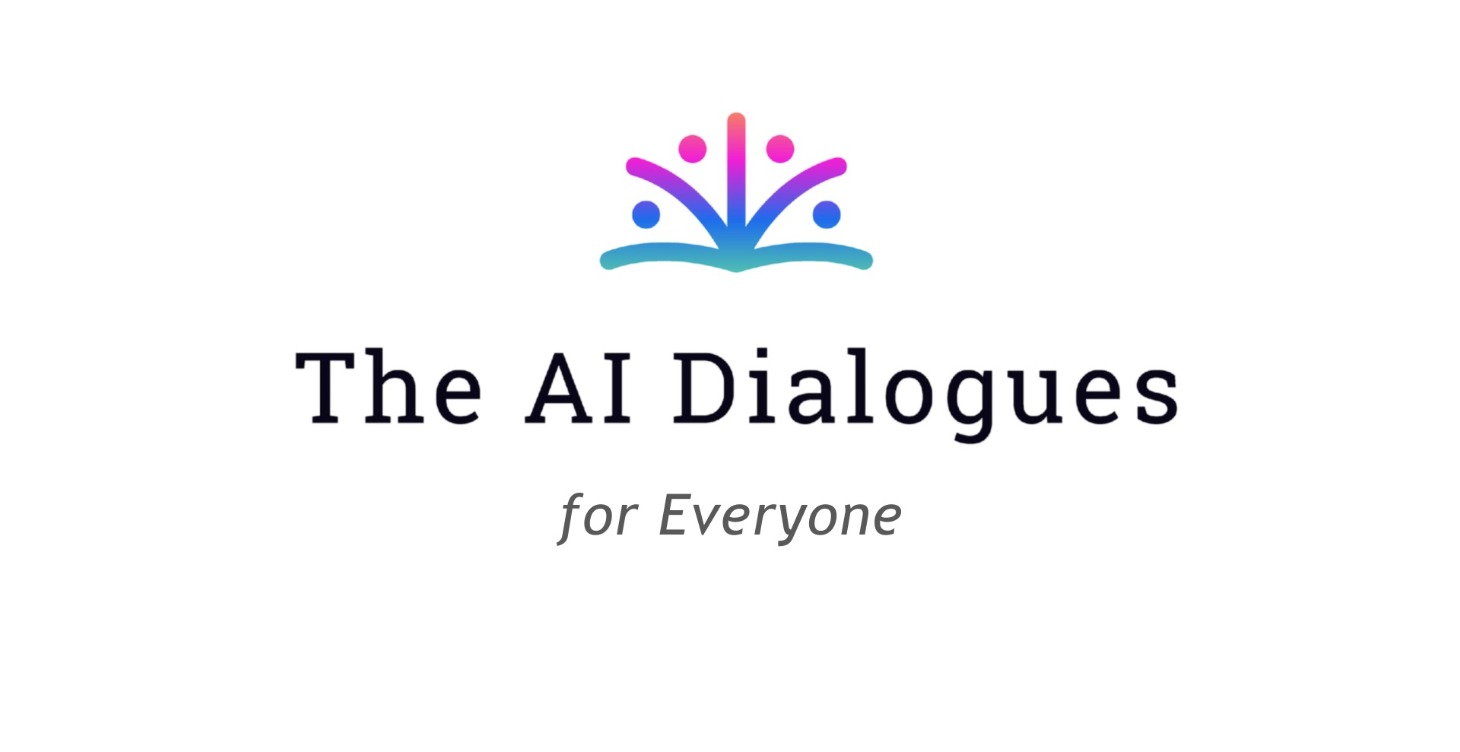 The AI Dialogues™ for Everyone
