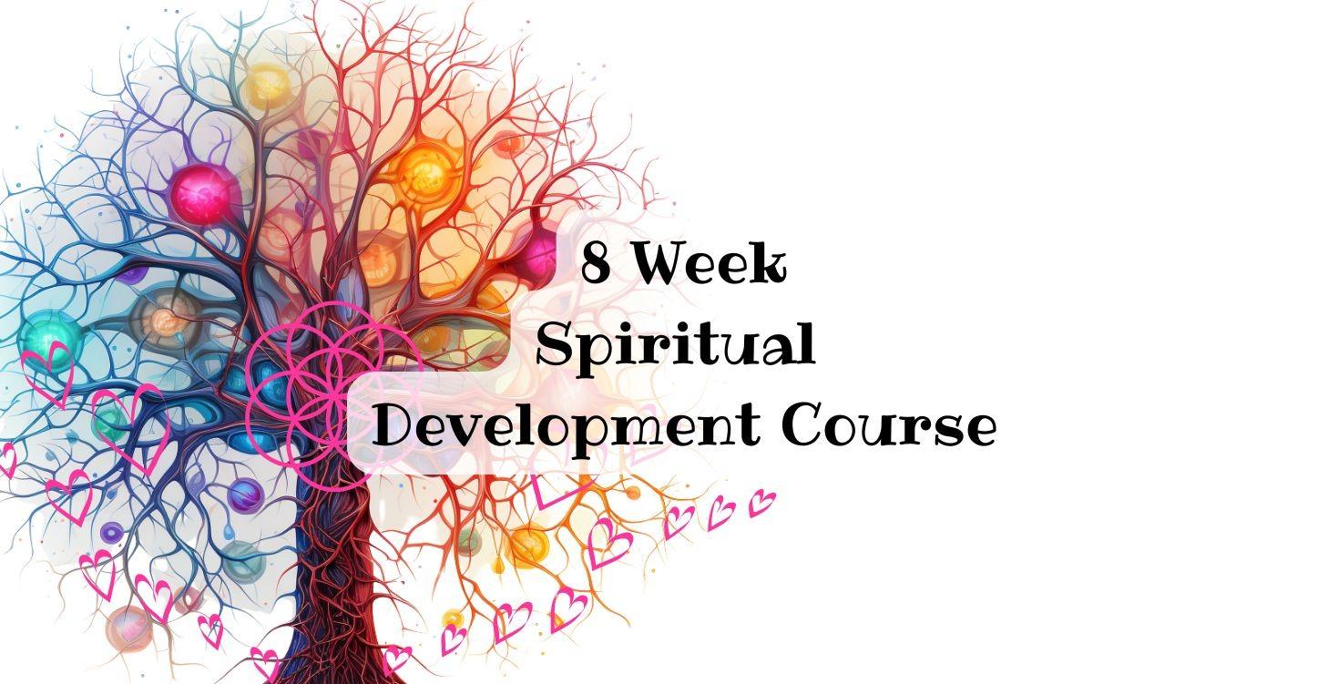 #2 - 8 Week Spiritual Development Course