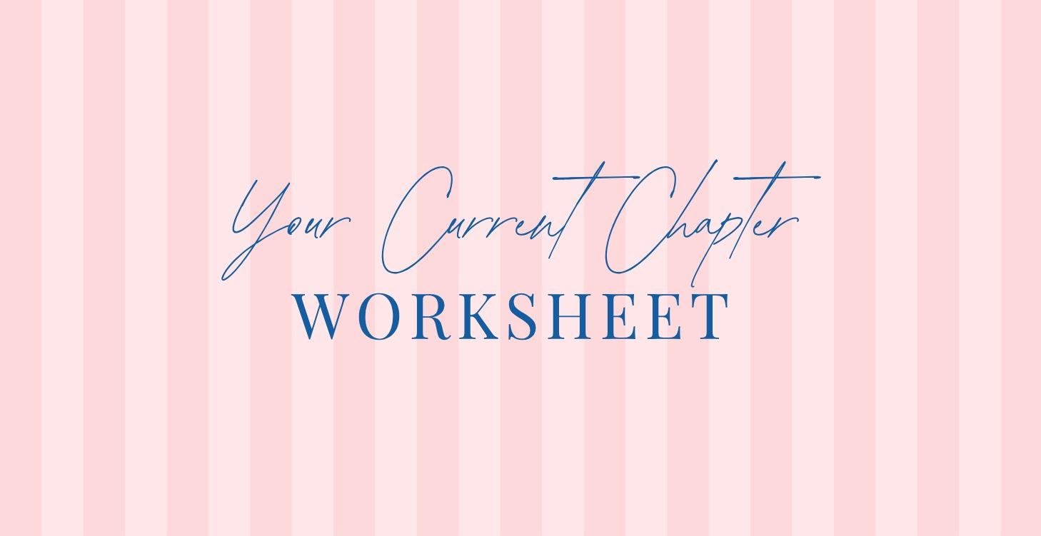 "Your Current Chapter" Worksheet