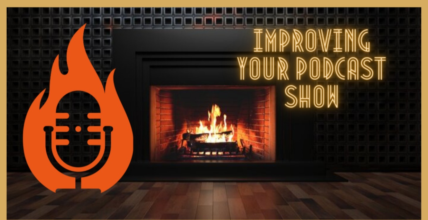 Improving Your Podcast Show