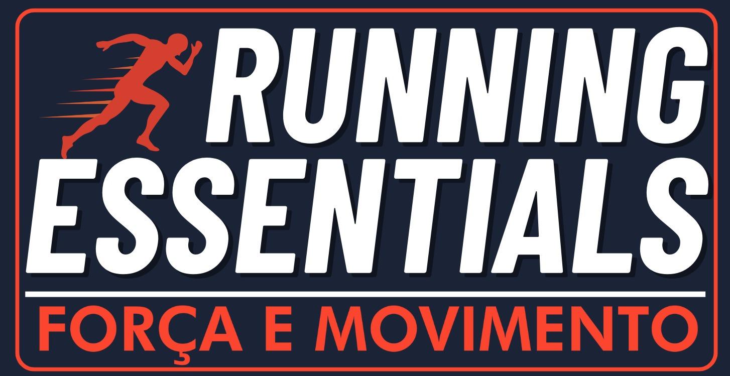 Running Essentials: Força e Movimento