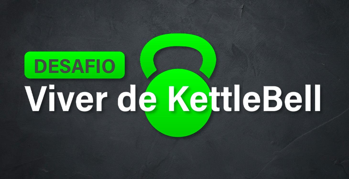 Desafio Viver de Kettlebell