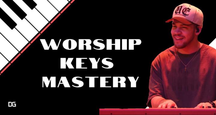 Worship Keys Mastery