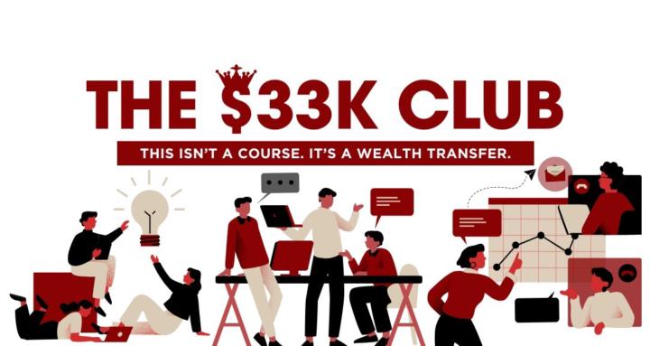 The $33K Club (Invite-only)