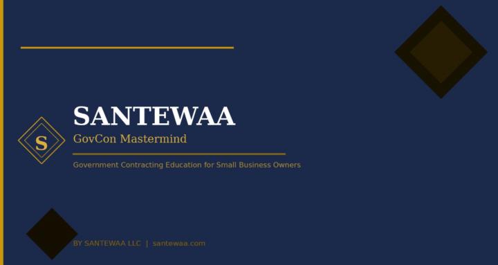 SANTEWAA GovCon Mastermind
