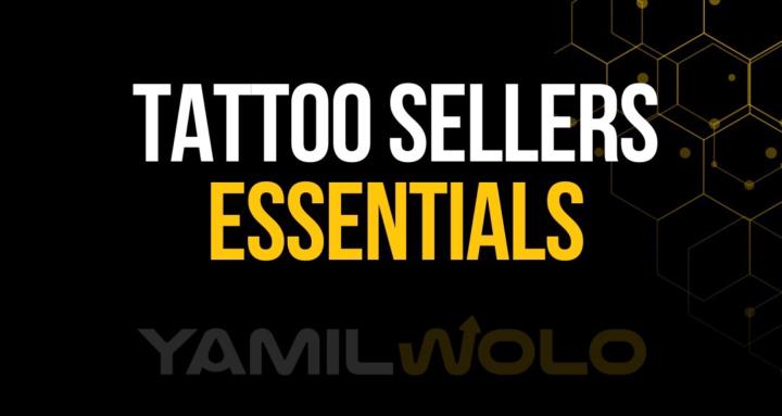 Tattoo Sellers Essentials