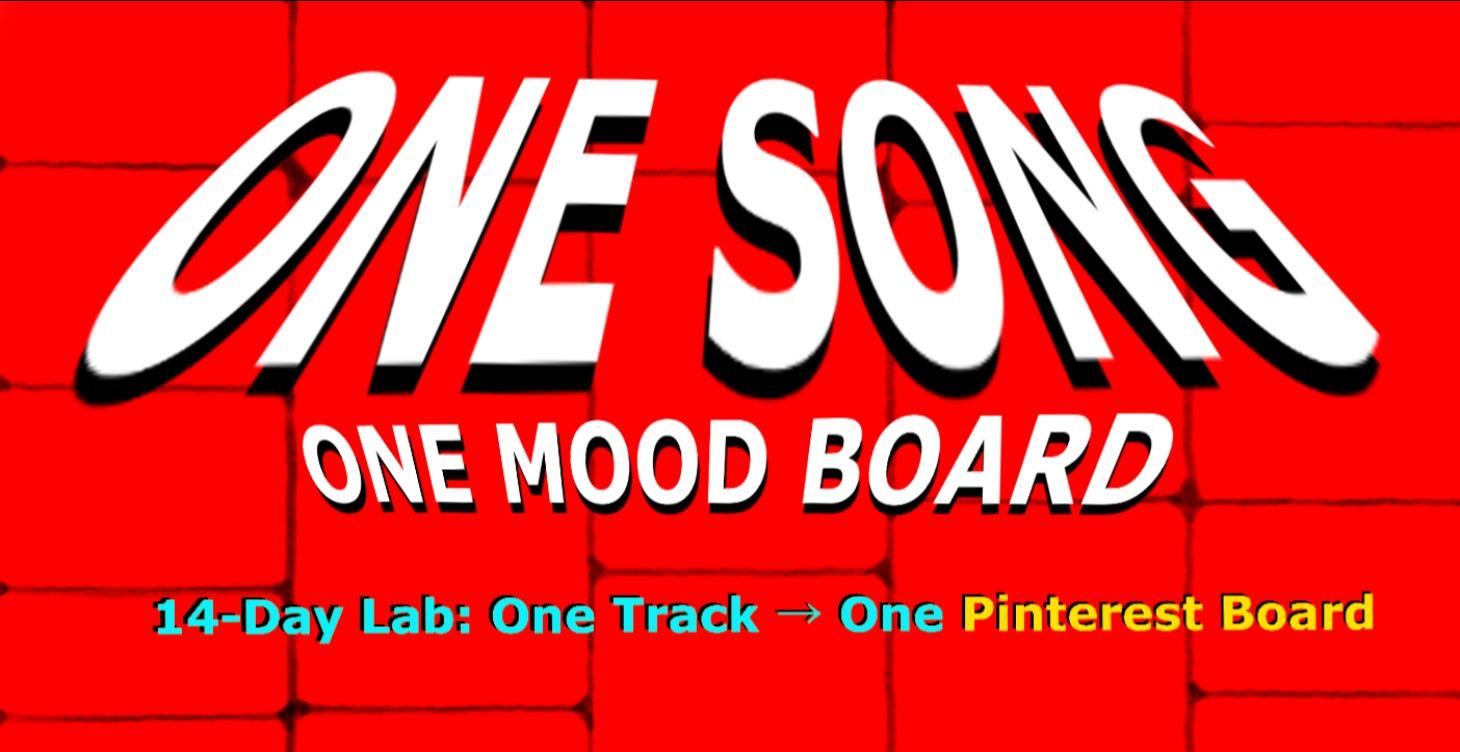 One Song One Mood Board: 14‑Day Lab