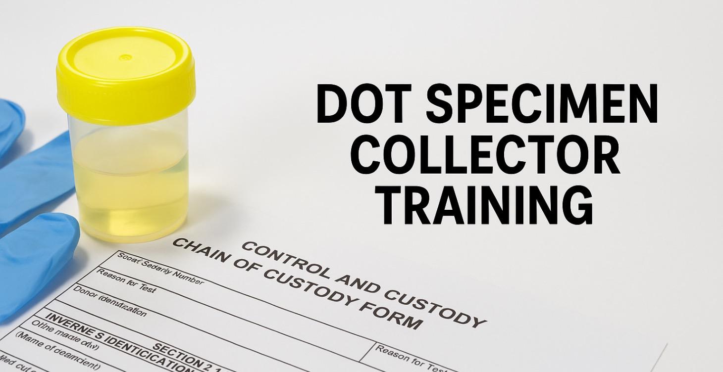 DOT Specimen Collector Training
