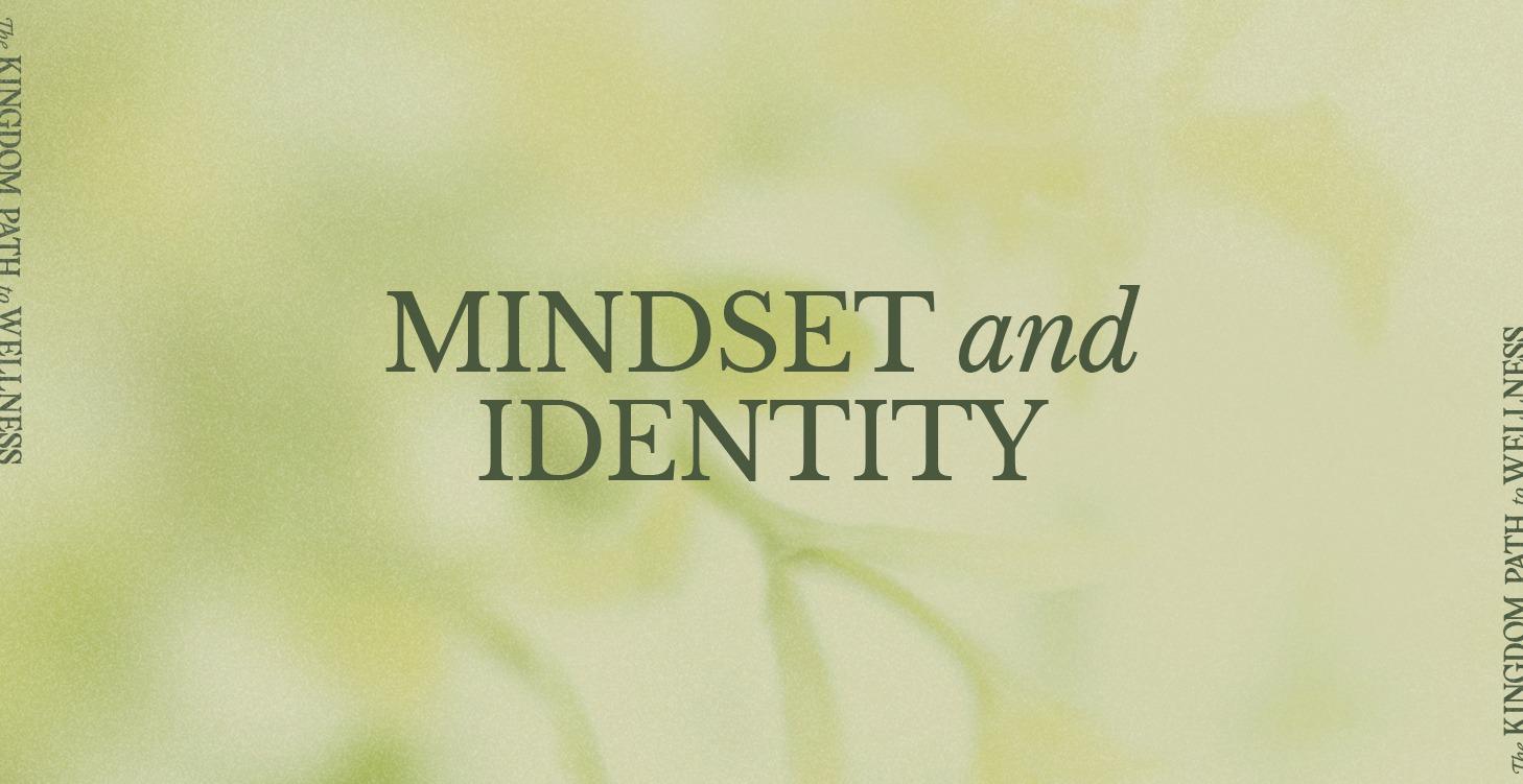 Module 1: Mindset & Identity Work
