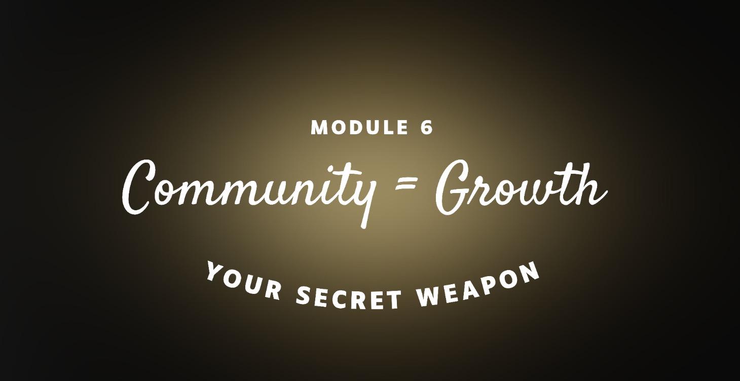 Community = Growth (Your Secret Weapon)
