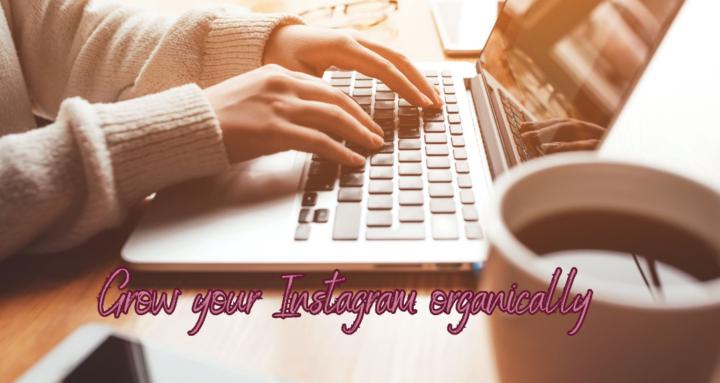 Grow on instagram organically