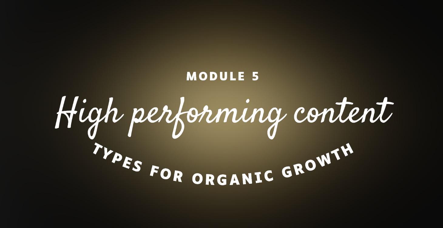 High performing content types for organic growth
