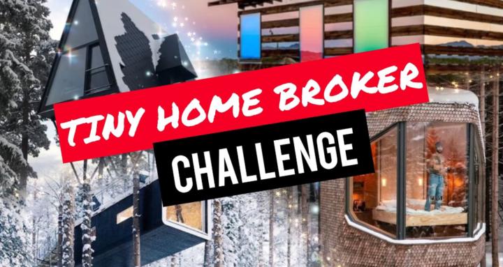 Tiny Home Broker Challenge