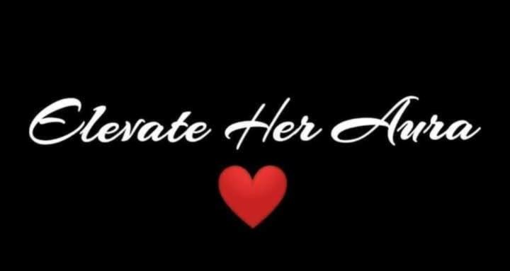 Elevate Her Aura