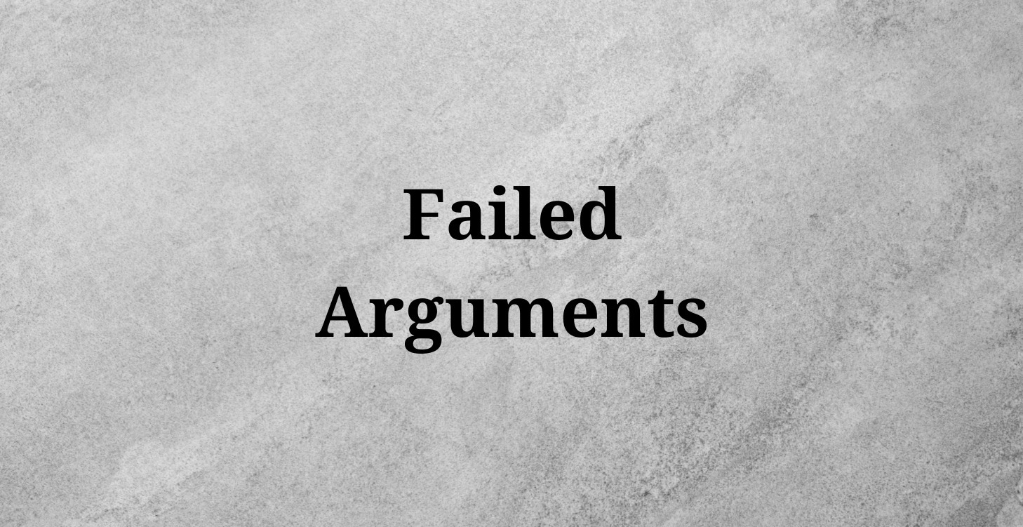 Failed Arguments