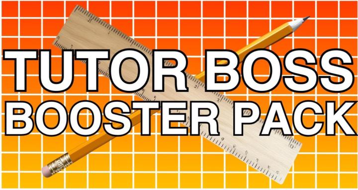 Tutor Boss Booster Pack
