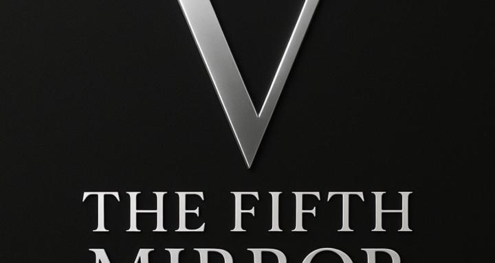 THE FIFTH MIRROR™