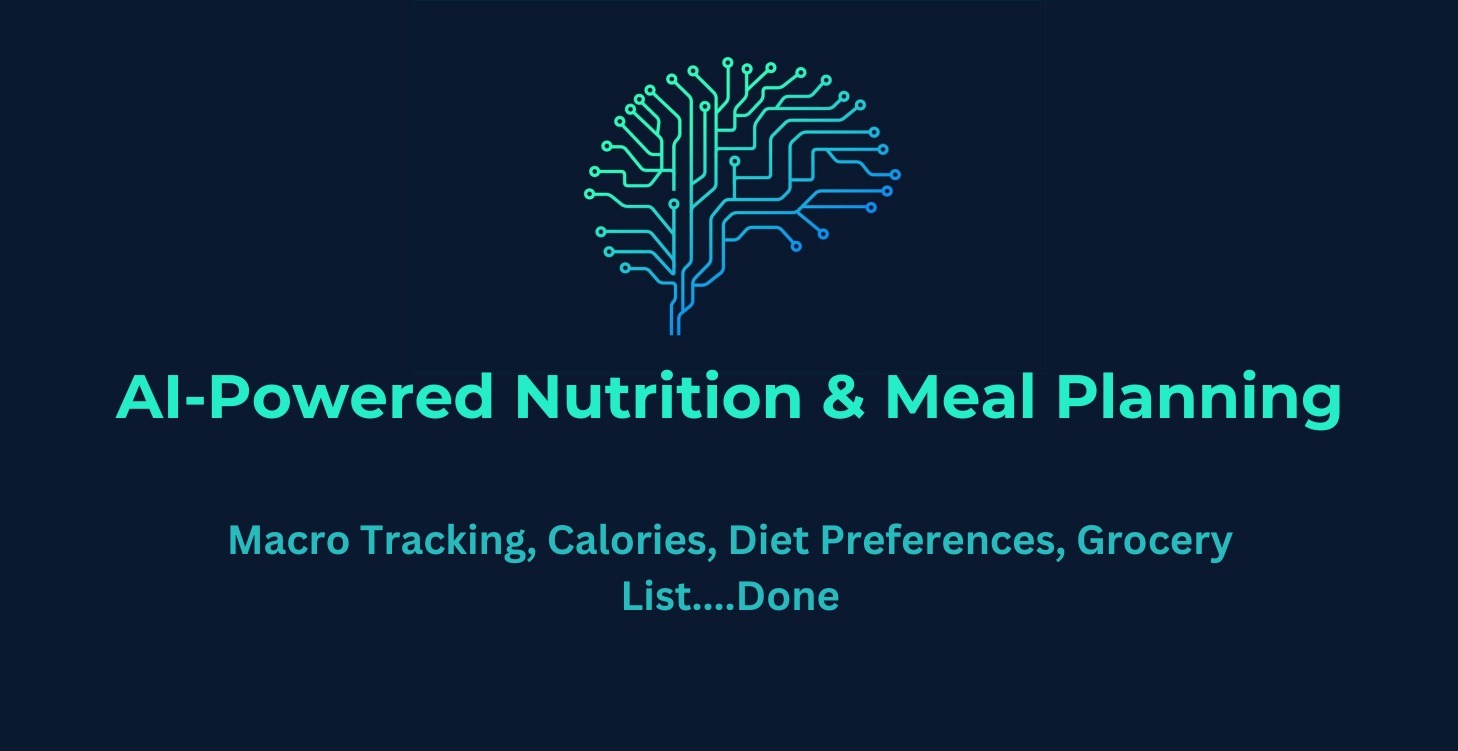 >> 2c | AI Powered Nutrition & Meal Planning