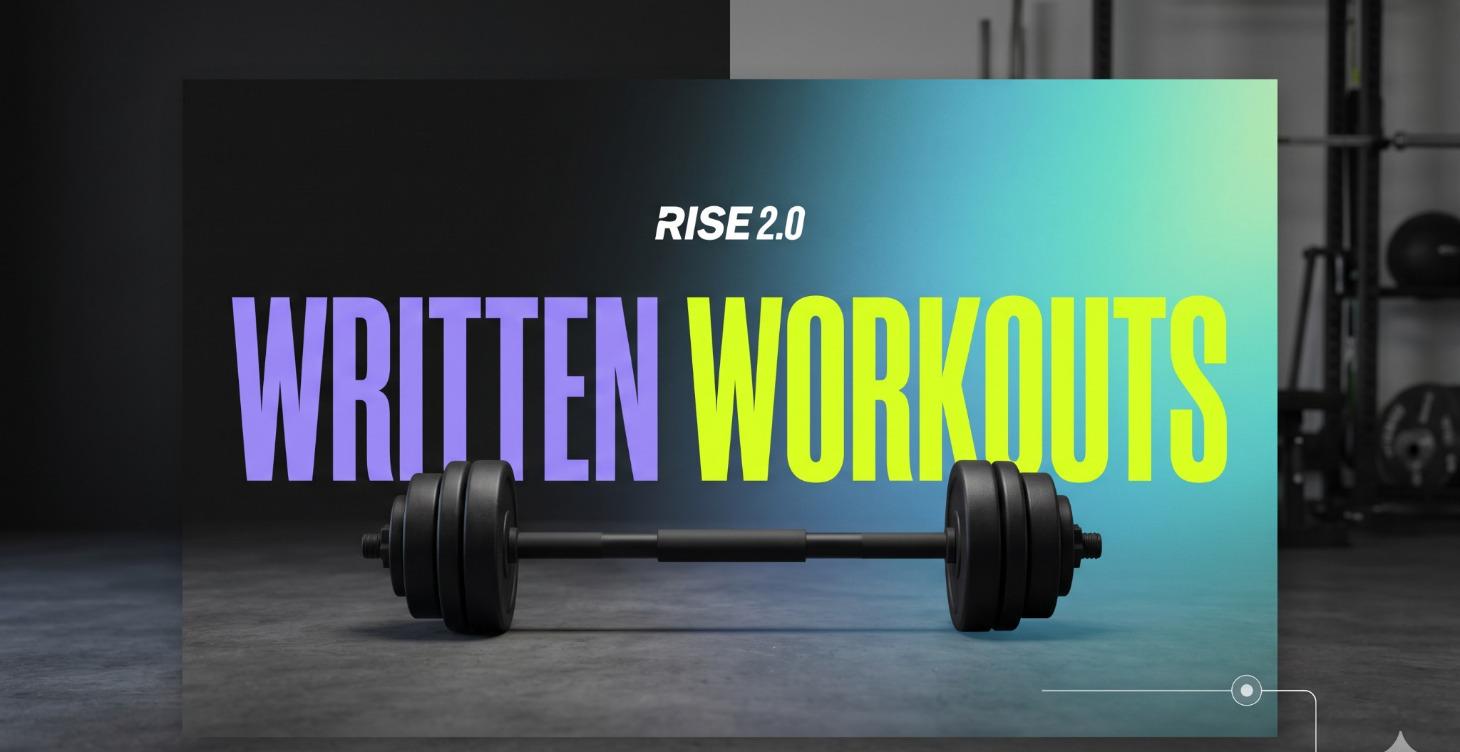 The RISE Written Workouts 🏋️‍♀️🔥