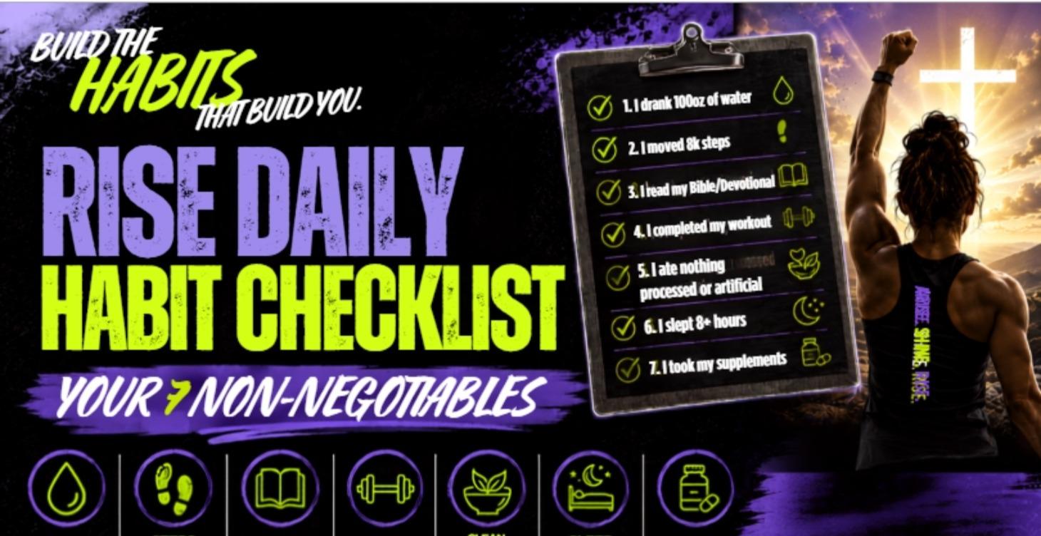RISE Daily Habit Checklist —Your 7 Non-Negotiables